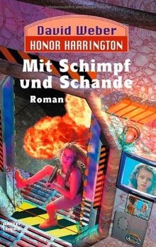 Mit schimpf und - schimpf, schande: