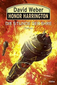 Die stunde der ehre roman - ehre:,